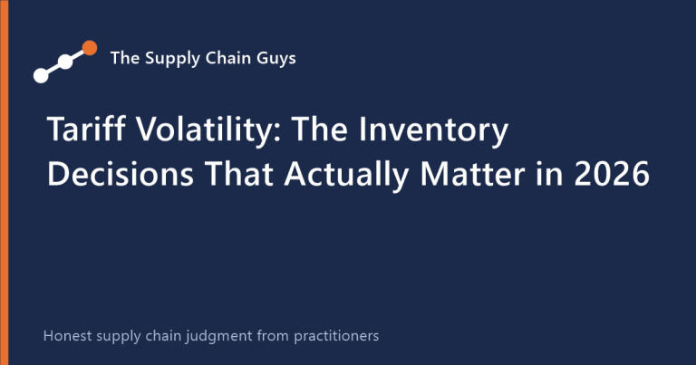 Tariff Volatility inventory decisions article cover, The Supply Chain Guys