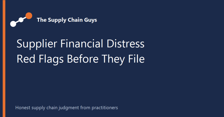 Supplier Financial Distress Red Flags: What You Can Actually See Before a Supplier Files - The Supply Chain Guys